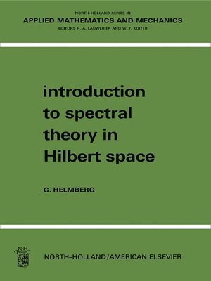 cover image of Introduction to Spectral Theory in Hilbert Space